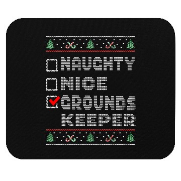 Discover Naughty Nice Groundskeeper, Matching Christmas Mouse Pads