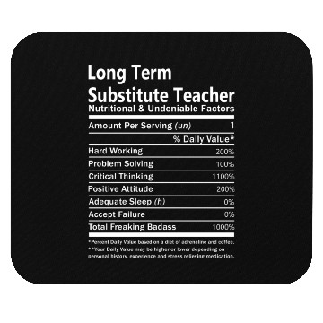 Discover Long Term Substitute Teacher Mouse Pads - Nutritional