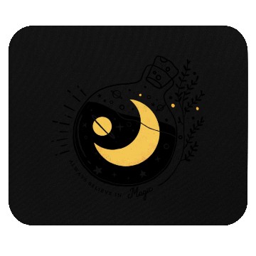 Discover Always believe in magic Mouse Pads