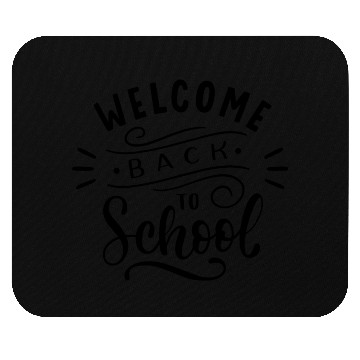 Discover WELCOME BACK TO SCHOOL Mouse Pads