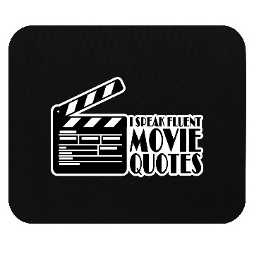 Discover speak fluent movie quotes Mouse Pads