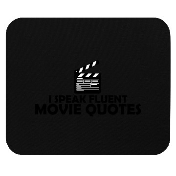 Discover speak fluent movie quotes Mouse Pads