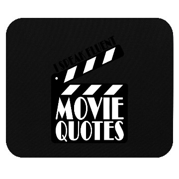 Discover speak fluent movie quotes Mouse Pads