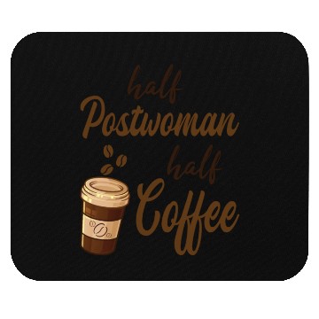 Discover Half Postwoman Half Coffee Mouse Pads