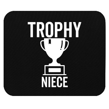 Discover Trophy Niece Mouse Pads