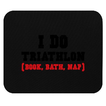 Discover I DO TRIATHLON (BOOK, BATH, NAP) Mouse Pads