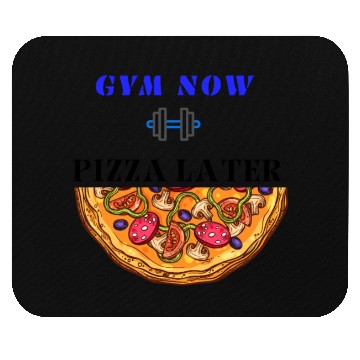 Discover Gym now pizza later, funny gym saying, gym lover Mouse Pads