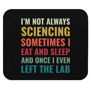 Discover Science Chemist Funny Scientist Laboratory Mouse Pads