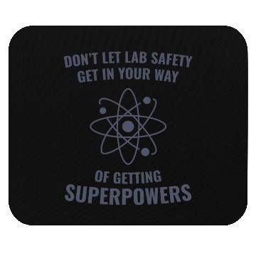 Discover Funny Scientist Chemistry Lab Safety Superpowers Mouse Pads