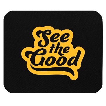 Discover see the good quote Mouse Pads