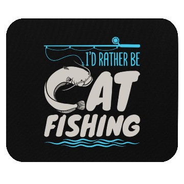 Discover Fisherman Catfish Fishing I'D Rather Be Catfishing Mouse Pads