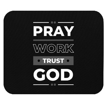 Discover Pray Work Trust God Mouse Pads