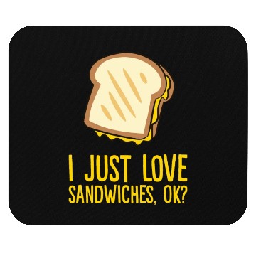 Discover Sandwich - I just love sandwiches, ok? Mouse Pads