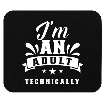 Discover I'm An Adult Technically Adulting Birthday Mouse Pads