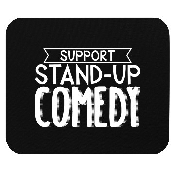 Discover Support Stand Up Comedy 3 Mouse Pads