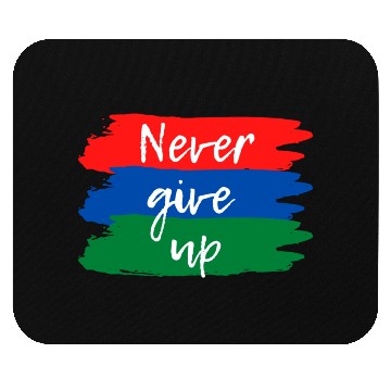 Discover Never Give Up Mouse Pads