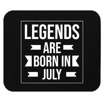 Discover Legends Are Born In July Mouse Pads