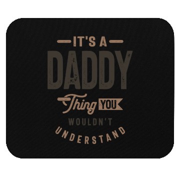 Discover Mens It's a Daddy Thing Funny Dad Grandpa Mouse Pads
