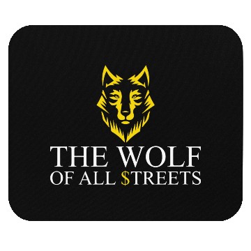 Discover The Wolf Of All Streets Mouse Pads