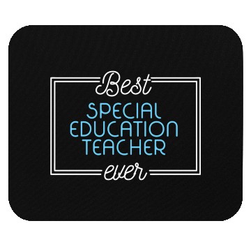 Discover Best Special Education Teacher Ever Mouse Pads