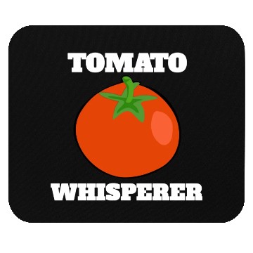 Discover Tomato Whisperer Tomato Gardening Funny Idea Mouse Pads