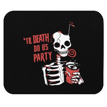 Discover Til Death Do Us Party Mouse Pads