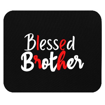 Discover Blessed Brother Mouse Pads