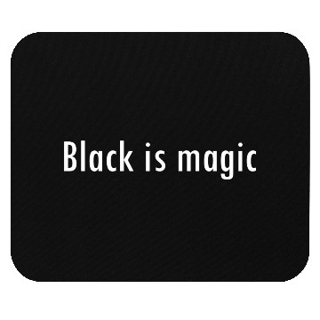 Discover black is magic Twelve Deluxe Mouse Pads