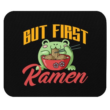 Discover But First Ramen Funny Ramen Lover Gift Mouse Pads