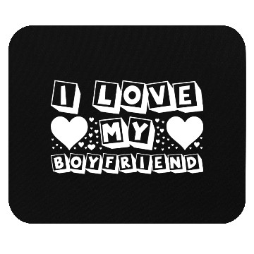 Discover I Love My Boyfriend Mouse Pads