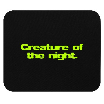 Discover Creature Of The Night Mouse Pads