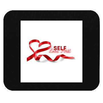 Discover SElf love first Mouse Pads
