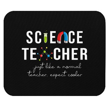Discover Science Teacher Just Like Normal Teacher Science Mouse Pads