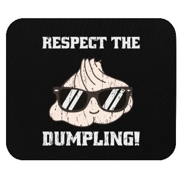 Discover Respect the dumpling - cute dumpling Mouse Pads