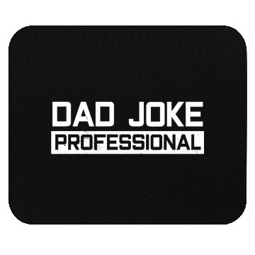 Discover Dad Joke Professional Daddy Father Jokes Mouse Pads