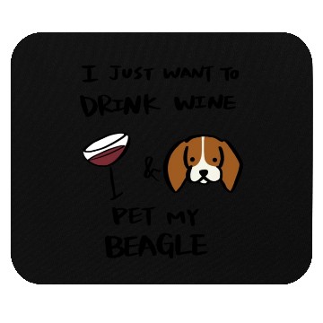Discover I Just Want To Drink Wine Beagle Mouse Pads