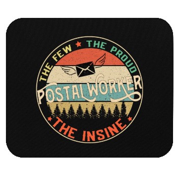Discover Postal Worker The Few The Proud The Insane Mailman Mouse Pads