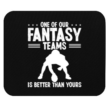 Discover Fantasy Football Team is better than yours Player Mouse Pads