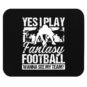 Discover Fantasy Football Player Yes I play Fantasy Team Mouse Pads