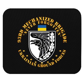 Discover Ukraine 93rd Mechanized Brigade Never Forgotten Mouse Pads