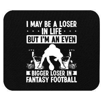 Discover Fantasy Football Looser Funny Humor Fantasy Team Mouse Pads