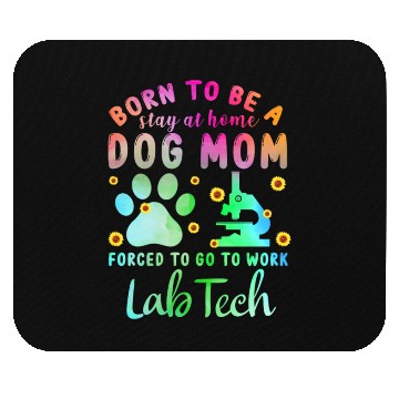 Discover Lab Tech Dog Mom Science Mouse Pads