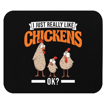 Discover I Just Really Like Chickens Ok Chicken Mouse Pads
