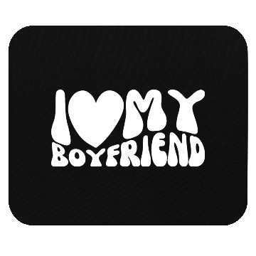 Discover I Love My Boyfriend Mouse Pads