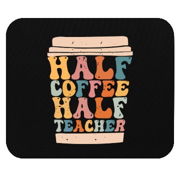 Discover Teachers First Day Of School Half Coffee Half Mouse Pads