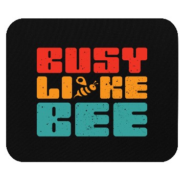 Discover Busy like a BEE Mouse Pads