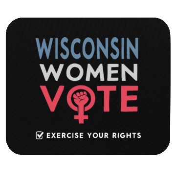 Discover Wisconsin Women Vote Voter 2022 Election Feminist Mouse Pads