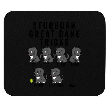 Discover Stubborn Great Dane Tricks Mouse Pads