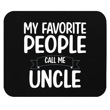 Discover My Favorite People Call Me Uncle Mouse Pads