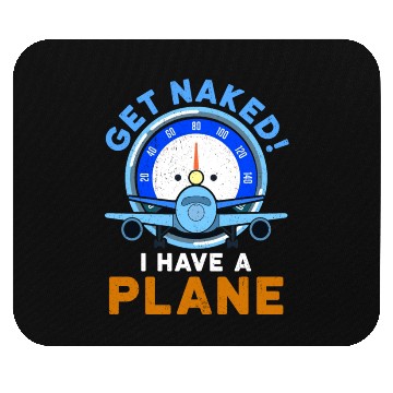 Discover Airline Pilot Quote I Have A Plane Aircraft Pilot Mouse Pads